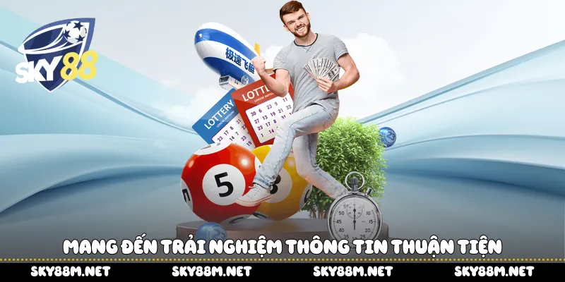 Mang đến trải nghiệm thông tin thuận tiện